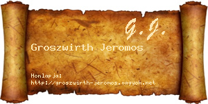 Groszwirth Jeromos névjegykártya